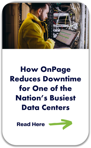 How OnPage reduces downtime for one of the nation's busiest data centers customer story