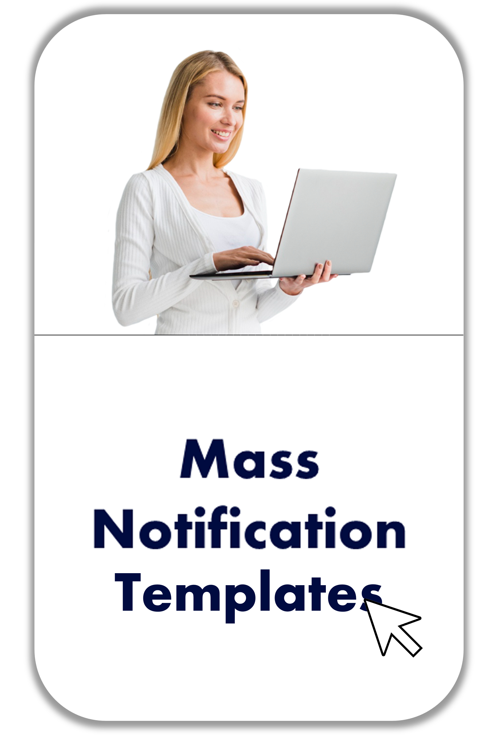 Mass Notification Templates