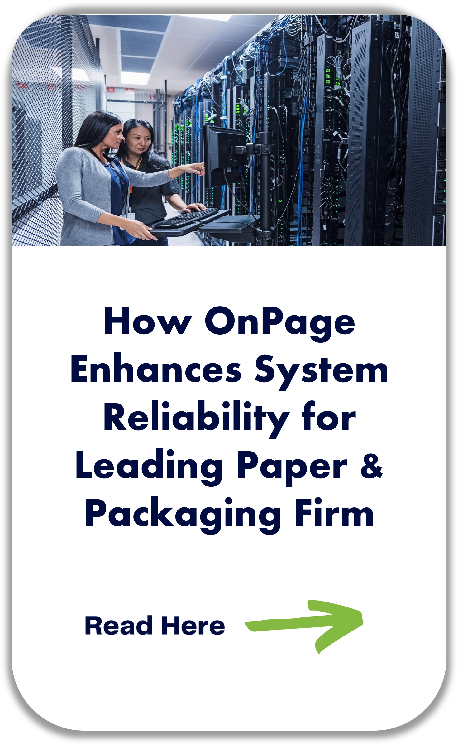 How OnPage Enhanced System Reliability for Leading Paper and Packaging Firm